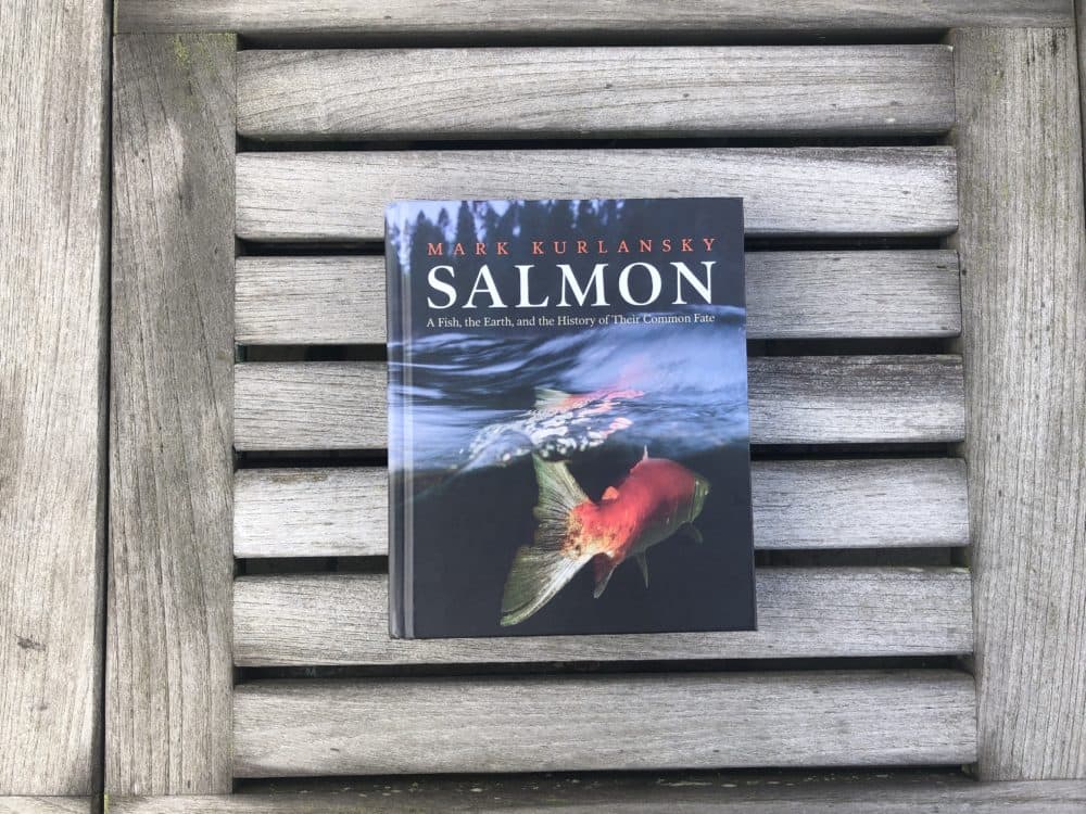 &quot;Salmon&quot; by Mark Kurlansky. (Sydney Wertheim/On Point)