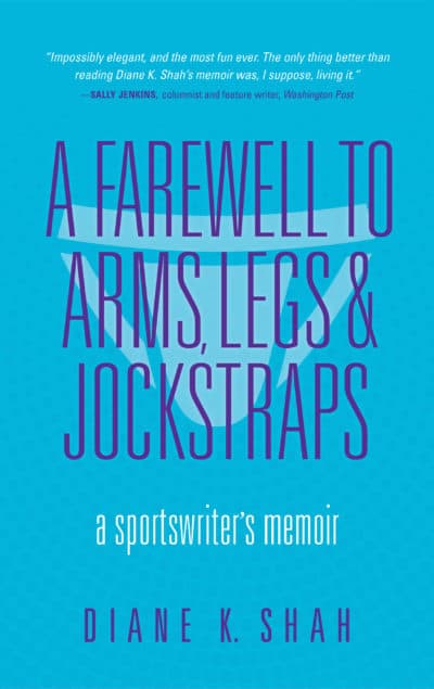 "A Farewell To Arms, Legs and Jockstraps" by Diane K. Shah