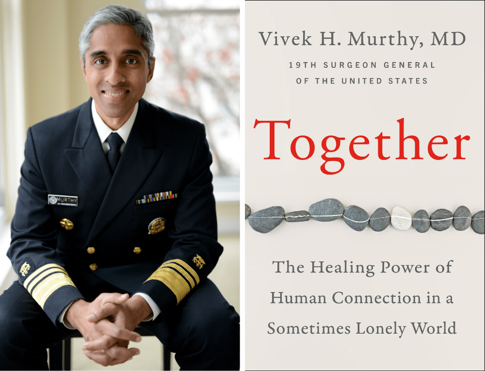 Dr. Vivek Murthy, former U.S. Surgeon General, and his book, &quot;Together: The Healing Power of Human Connection in a Sometimes Lonely World.&quot; (Courtesy)