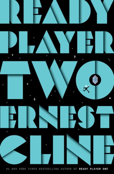 &quot;Ready Player Two&quot; by Ernest Cline. 