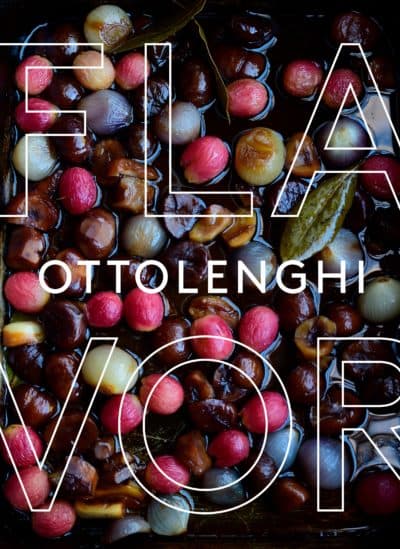 &quot;Ottolenghi Flavor&quot; by Yotam Ottolenghi and Ixta Belfrage (Ten Speed Press)