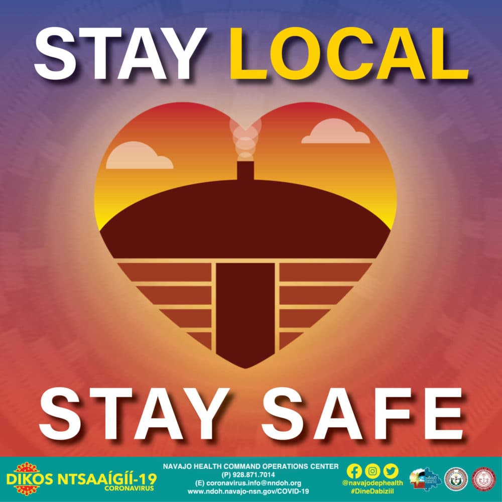 A graphic from Navajo Nation's “Stay Home, Stay Local, Stay Safe” campaign. (Courtesy)