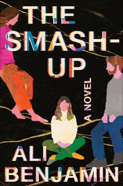 The cover of Ali Benjamin's novel, "The Smash-Up." (Courtesy Random House)