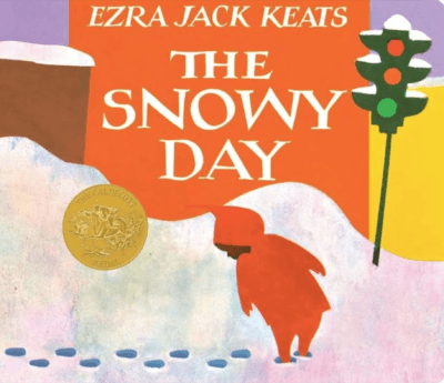 The Snowy Day by Ezra Jack Keats