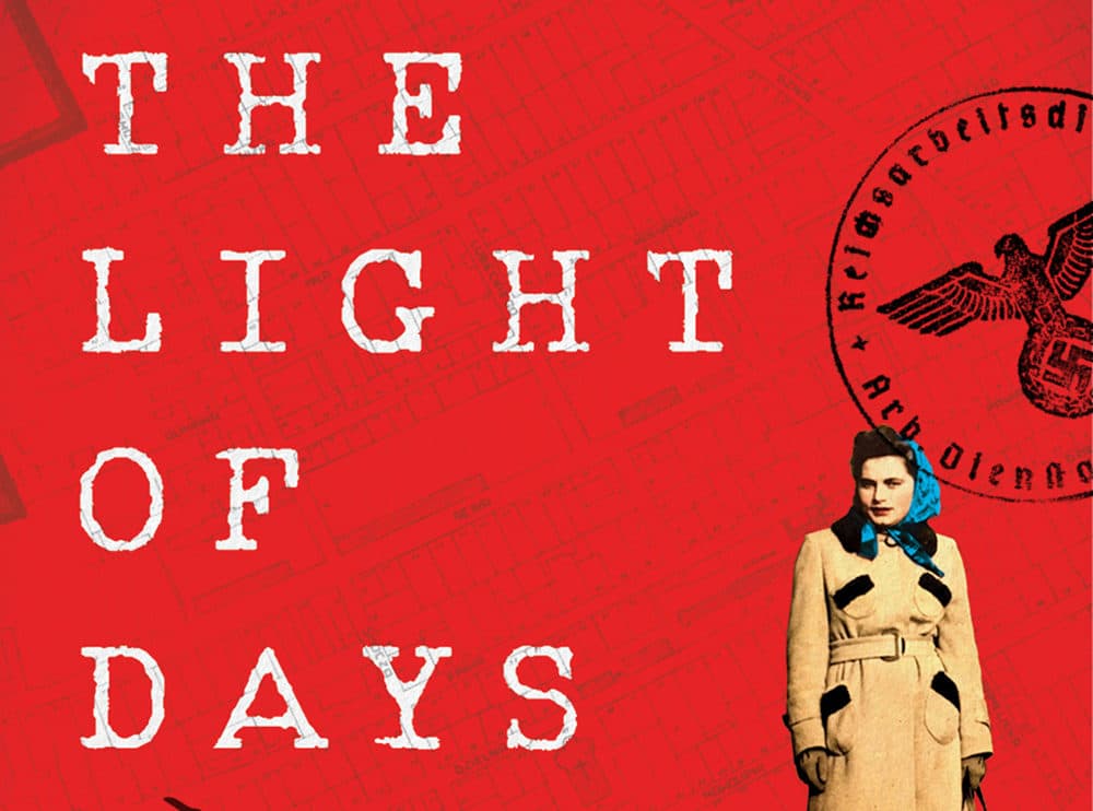 &quot;The Light of Days: The Untold Story of Women Resistance Fighters in Hitler's Ghettos&quot; by Judy Batalion. (Courtesy)