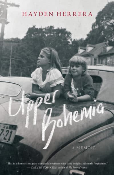 The cover of Hayden Herrera's memoir "Upper Bohemia." (Courtesy Simon & Schuster)