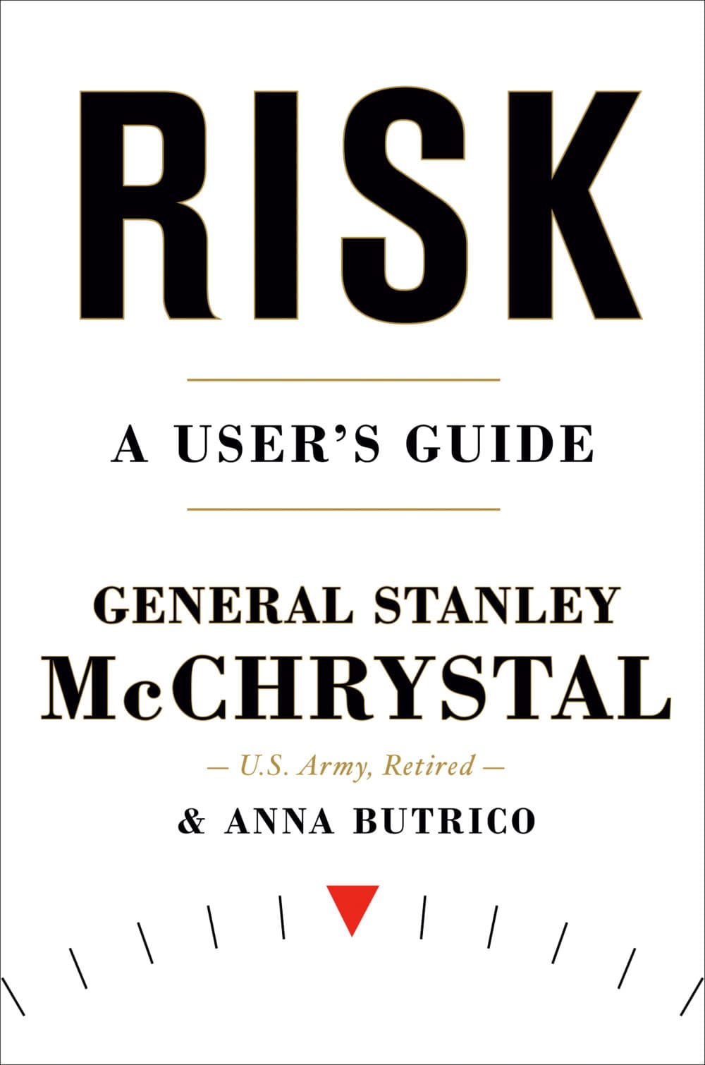 &quot;Risk: A User's Guide&quot; by Gen. Stanley McChrystal. (Courtesy)