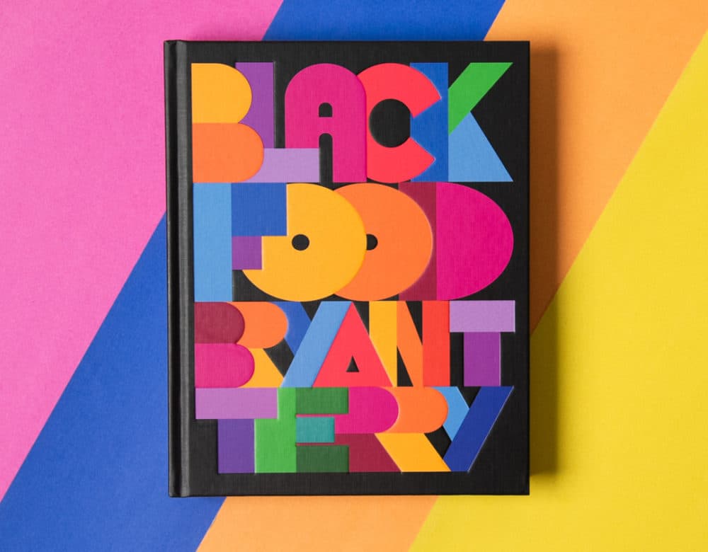 &quot;Black Food&quot; by Bryant Terry. (Courtesy)