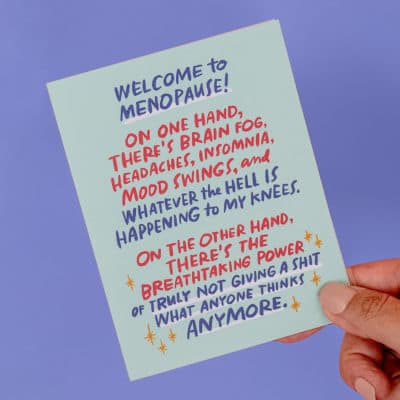 Menopause greeting card by Em &amp; Friends. (Courtesy of Em &amp; Friends)