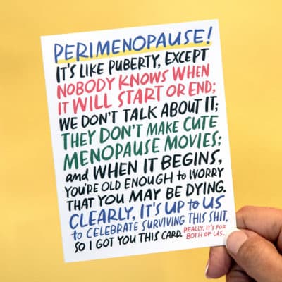 Menopause greeting card by Em &amp; Friends. (Courtesy of Em &amp; Friends)
