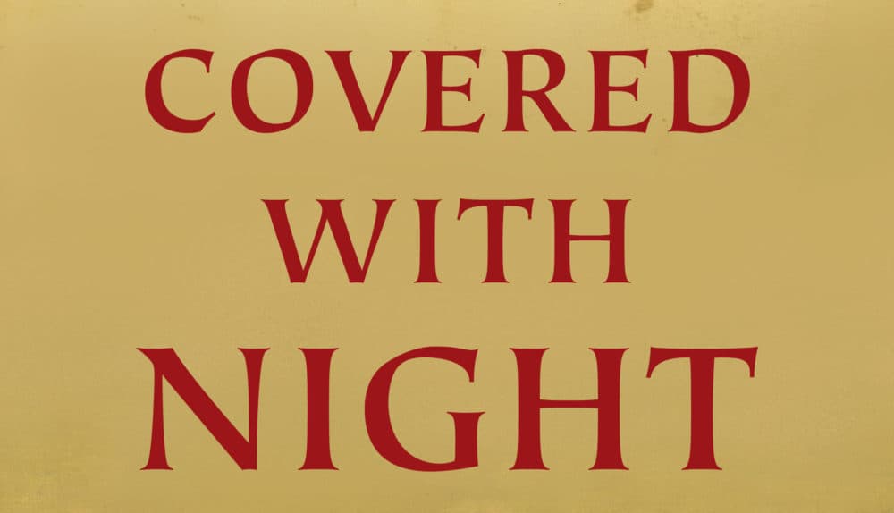 The cover of &quot;Covered with Night&quot; (Courtesy)