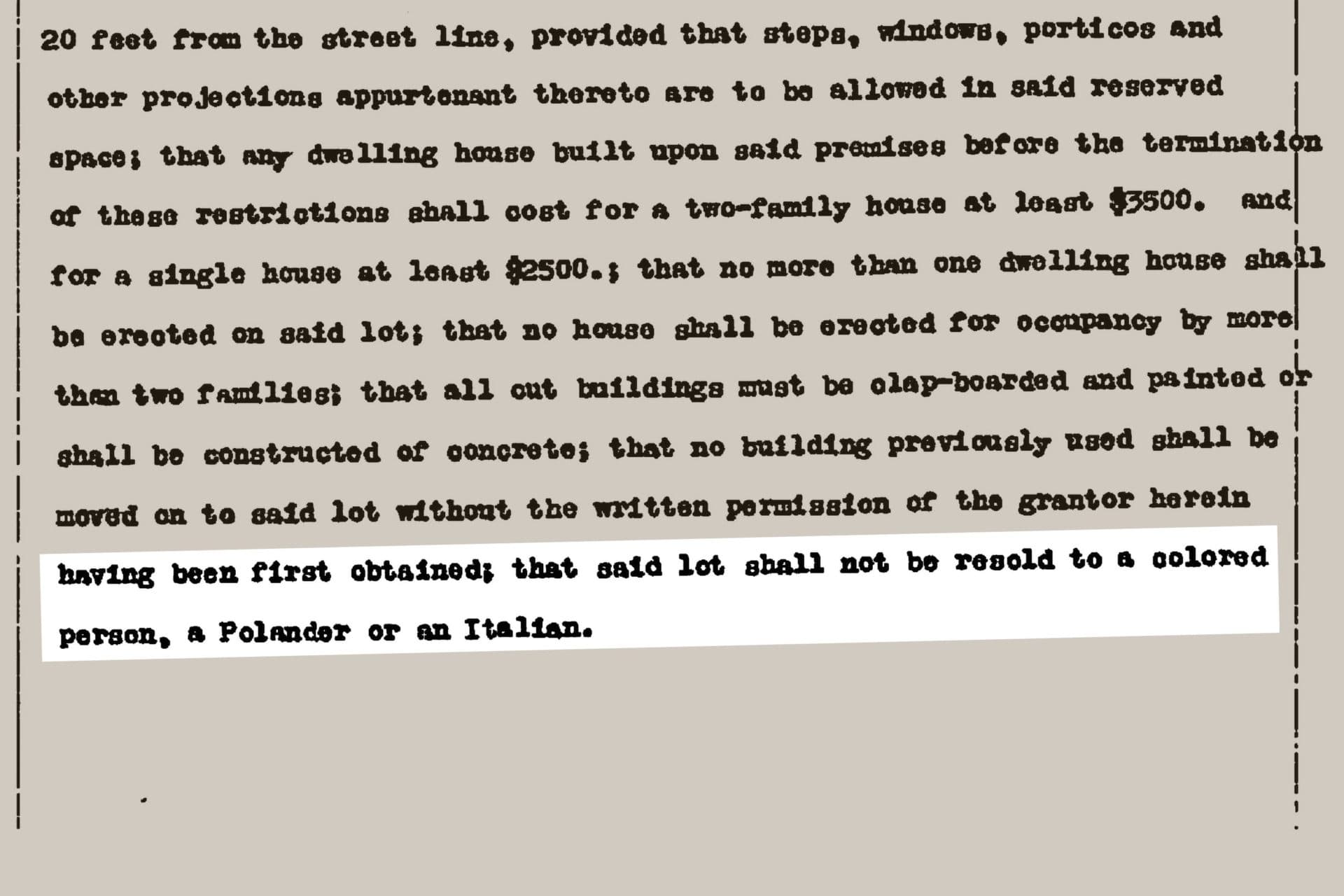 A deed from Springfield in 1916 states that the “lot shall not be resold to a colored person, a Polander or an Italian.” This language appears on the deeds for at least four separate properties sold by a single seller in Hampden County. (Courtesy of Hampden County Registry of Deeds)