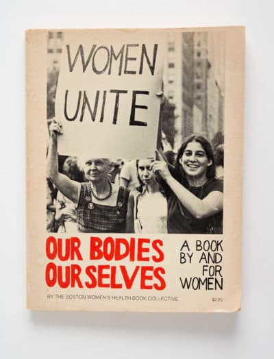 &quot;Our Bodies, Ourselves,&quot; second edition, 1973. (Courtesy Our Bodies, Ourselves/Photo by Erik Gould)