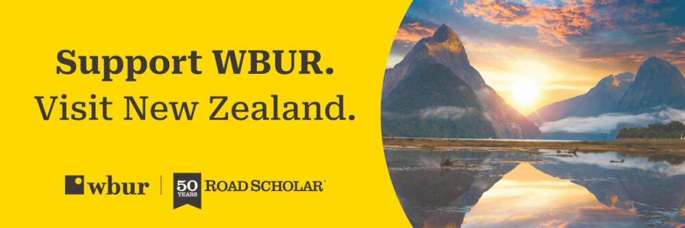 Support WBUR. Visit New Zealand. WBUR. Road Scholar.