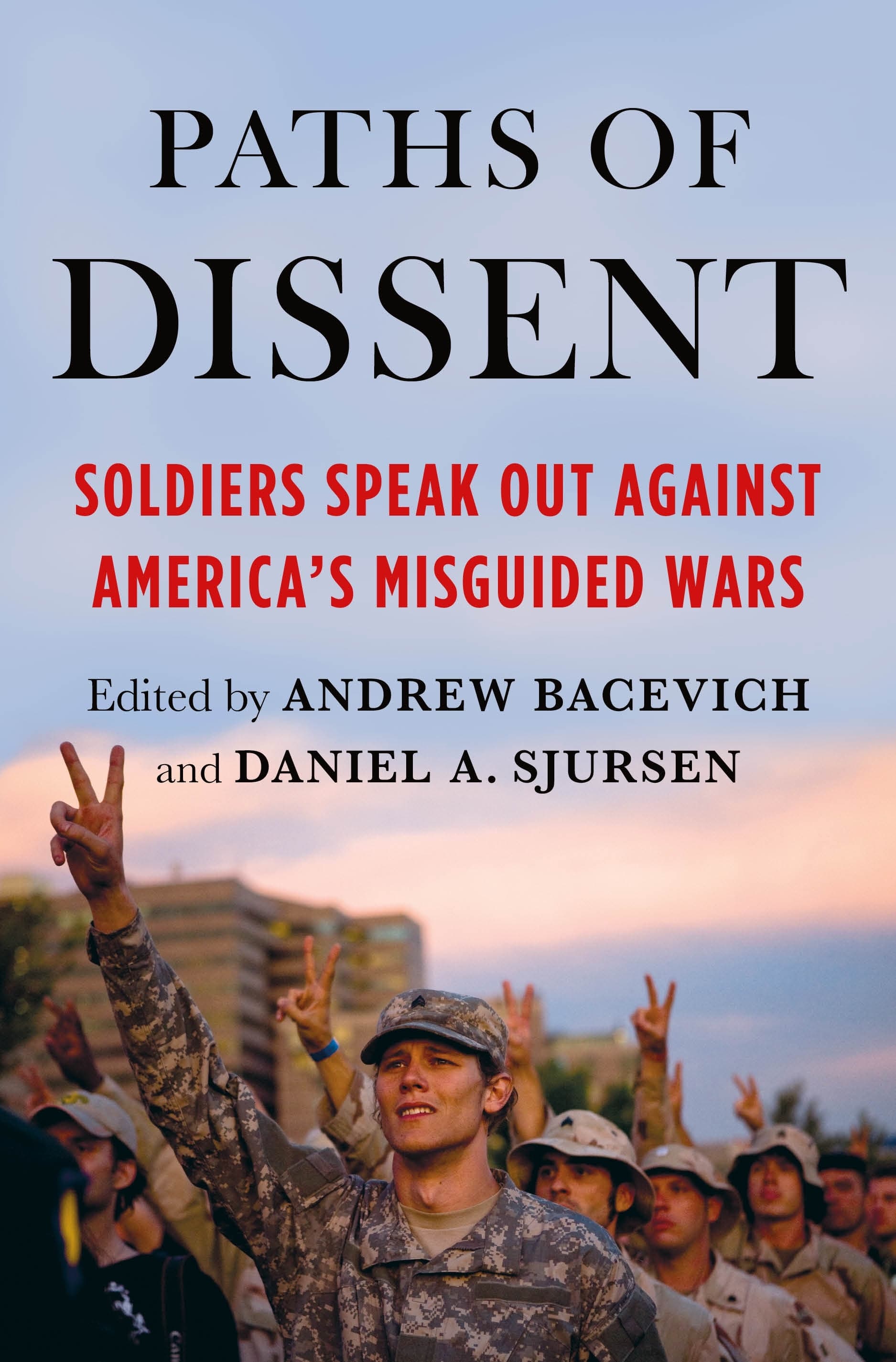 Paths of Dissent cover. (Courtesy of Andrew Bacevich)