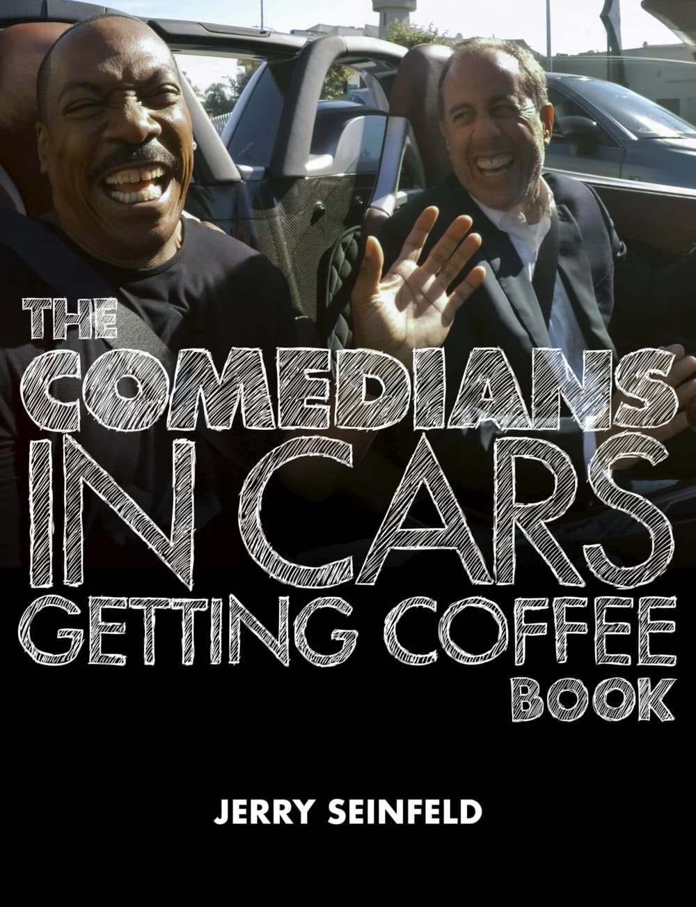 The cover of Jerry Seinfeld's &quot;The Comedians in Cars Getting Coffee Book.&quot; (Courtesy)