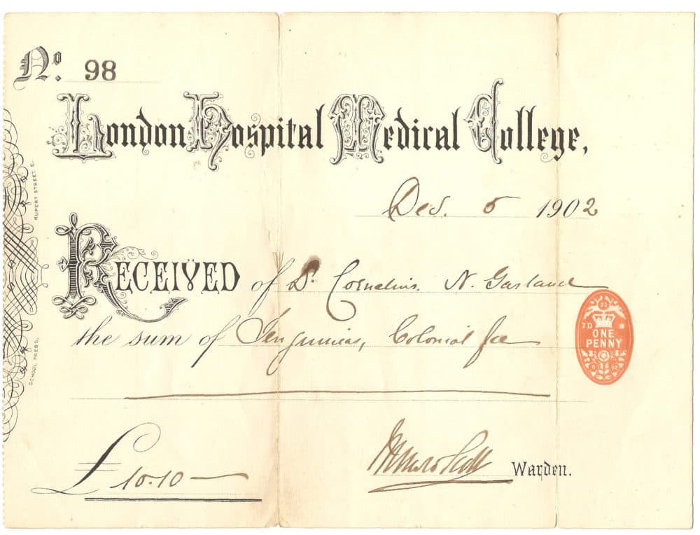 A receipt from London Hospital Medical College, made out to Cornelius Garland, Dec. 5, 1902. (Courtesy Lisa Gordon)