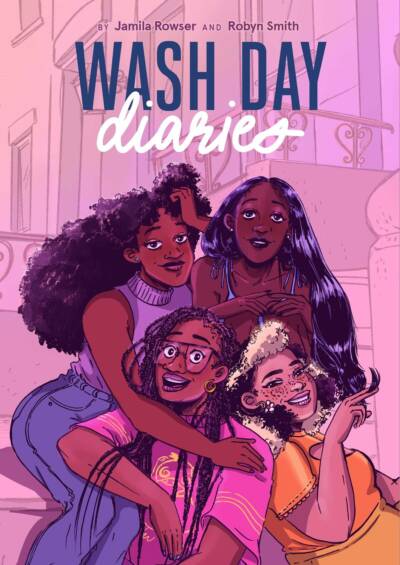 Wash Day Diaries, by writer Jamila Rowser and artist Robyn Smith.