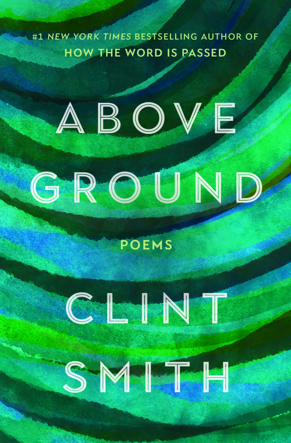 The cover of &quot;Above Ground&quot; by Clint Smith. (Courtesy)