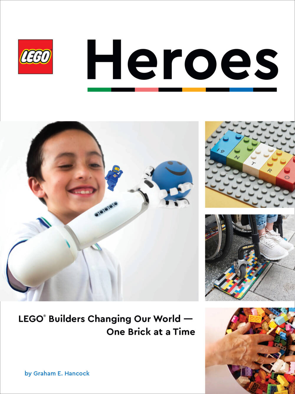 The cover of "LEGO Heroes: LEGO Builders Chaing Our World - One Brick at a Time." (Courtesy)