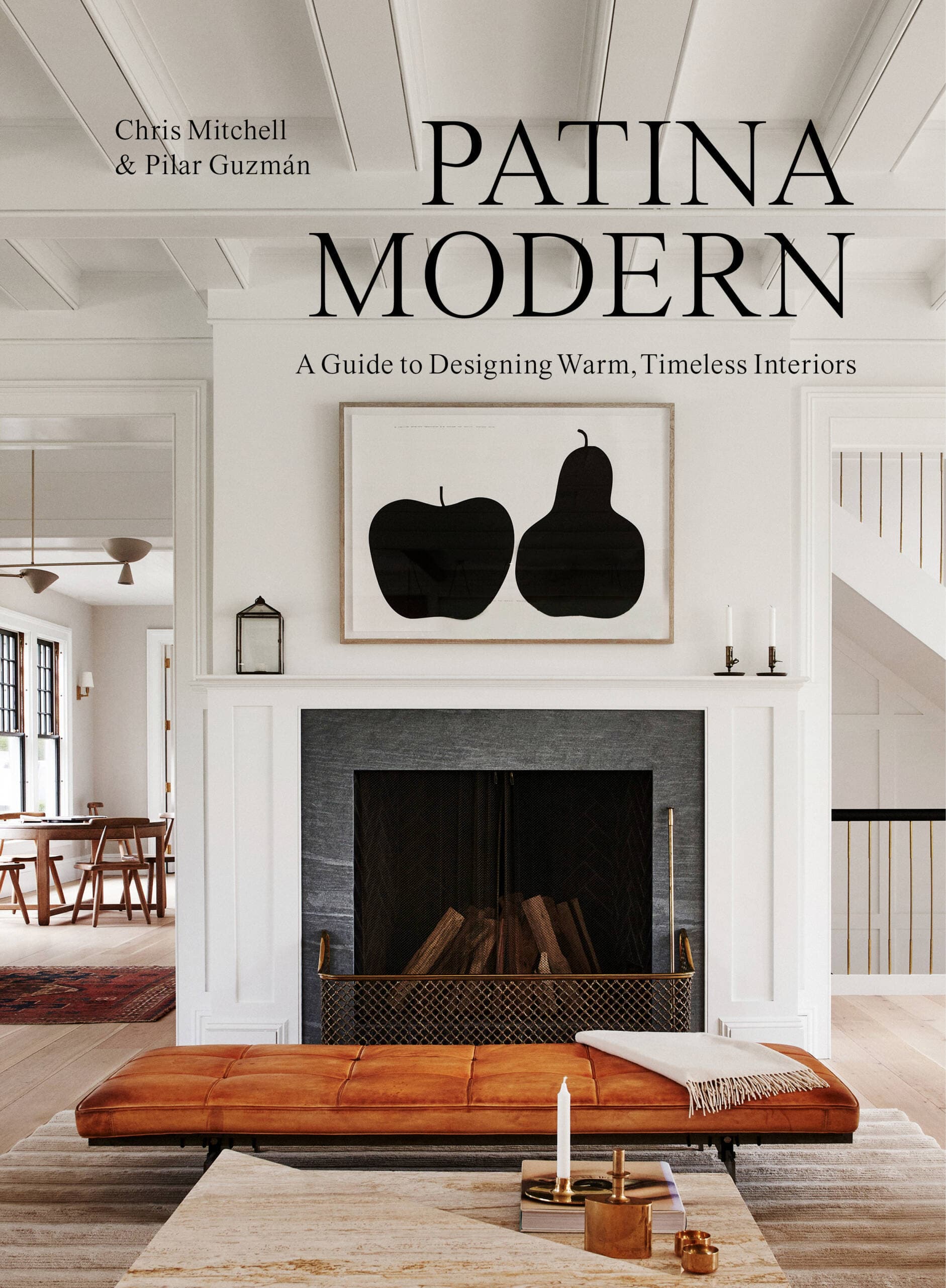 The cover of &quot;Patina Modern.&quot; (Excerpted from Patina Modern by Chris Mitchell and Pilar Guzman (Artisan Books). Copyright © 2022)