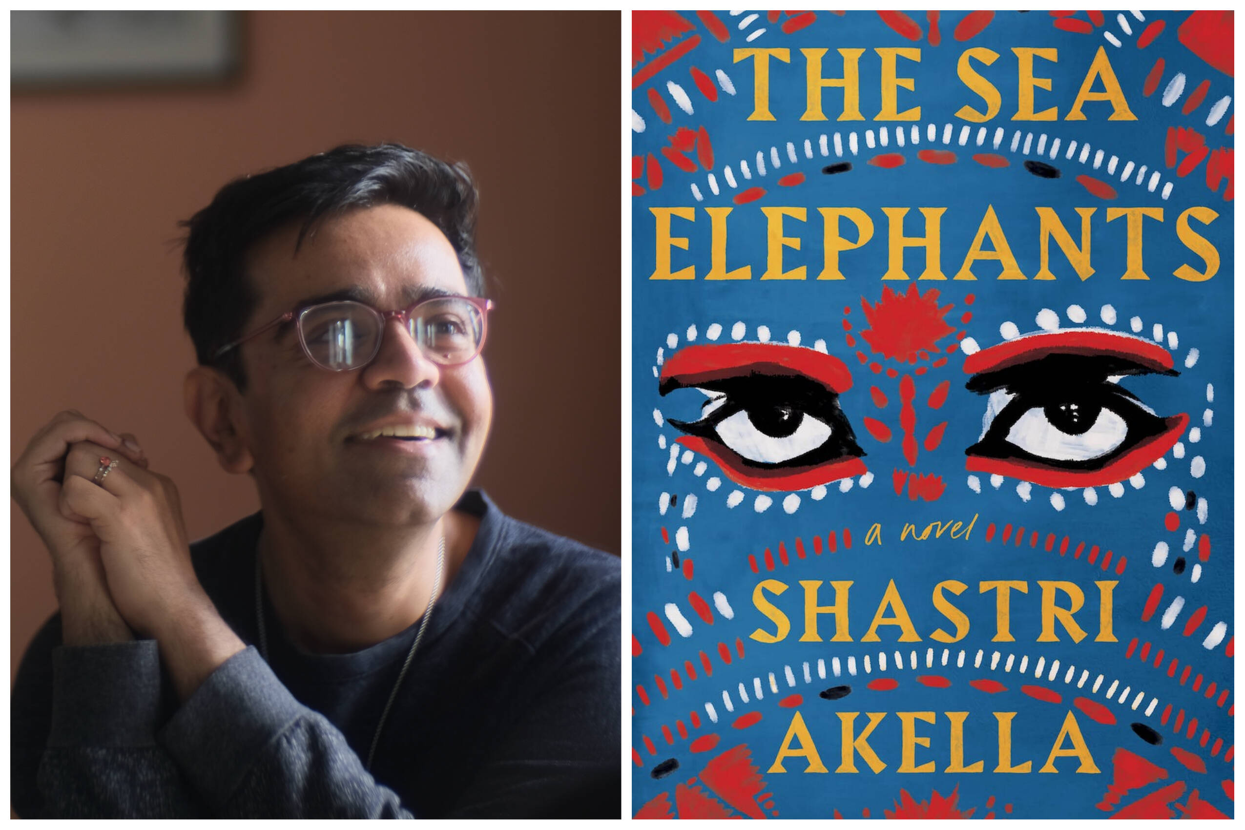 Shastri Akella’s debut novel "The Sea Elephants" is out now. (Author photo courtesy Subhadra Madhavan; book cover courtesy of the publisher)