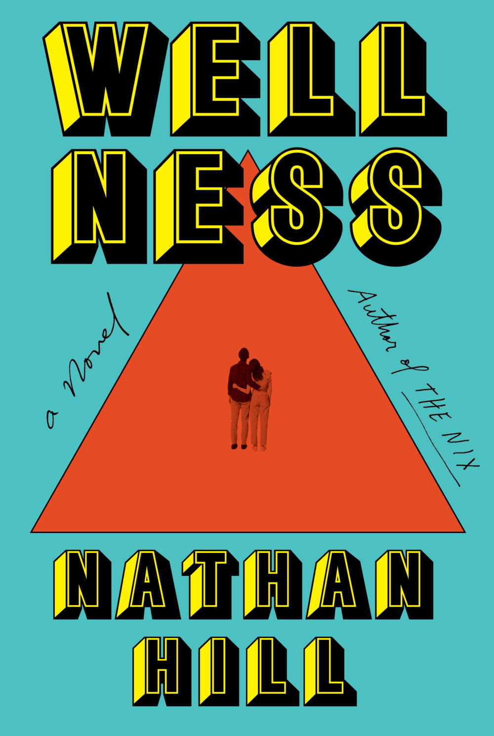 The cover of "Wellness" by Nathan Hill. (Courtesy)