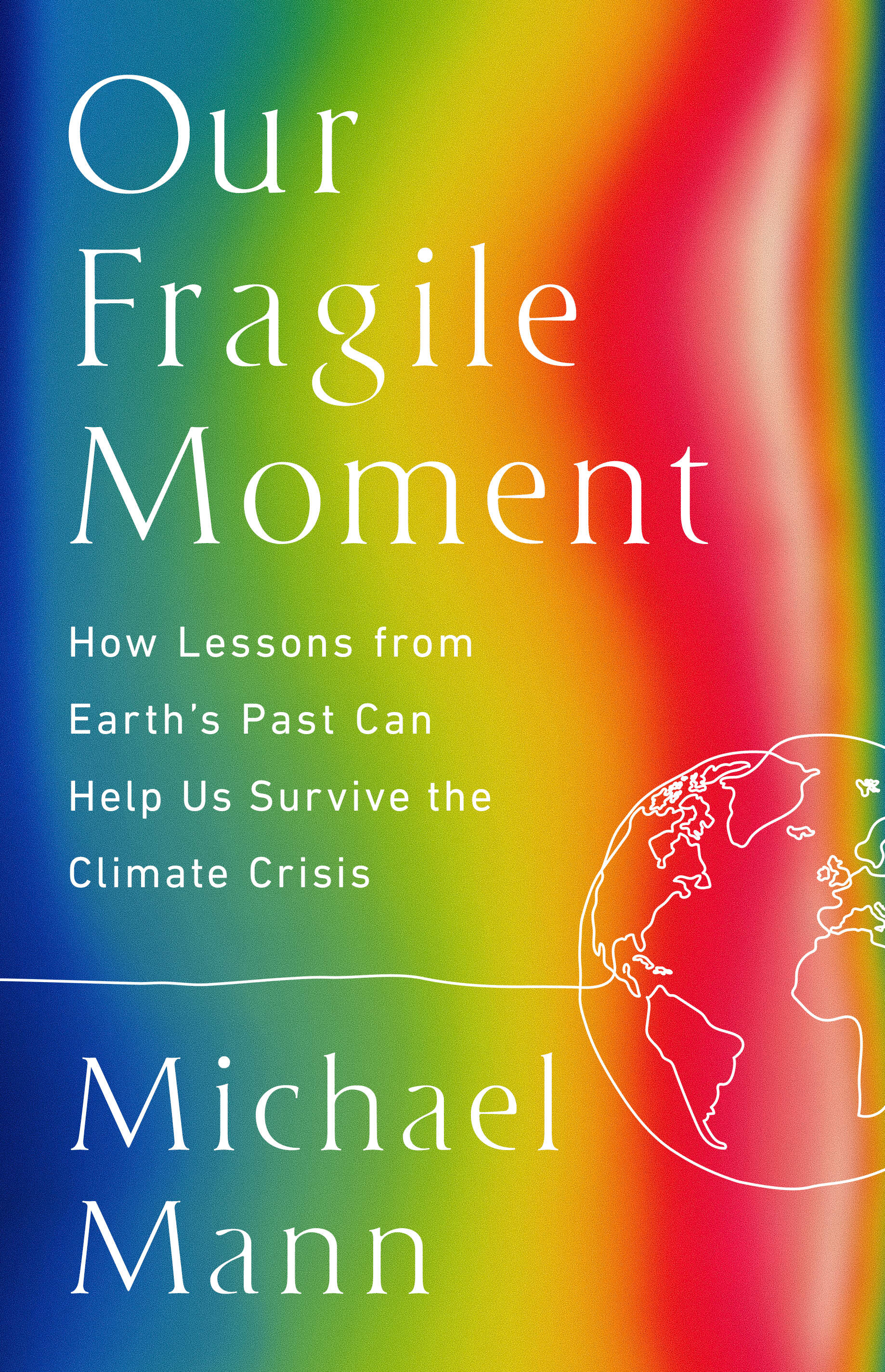 The cover of &quot;Our Fragile Moment.&quot; (Courtesy of Bold Type Books) 