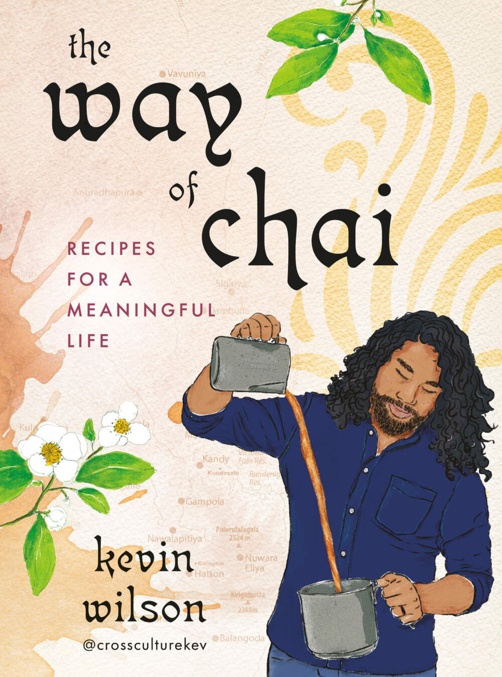 The cover of "The Way of Chai: Recipes for a More Meaningful Life." (Courtesy)