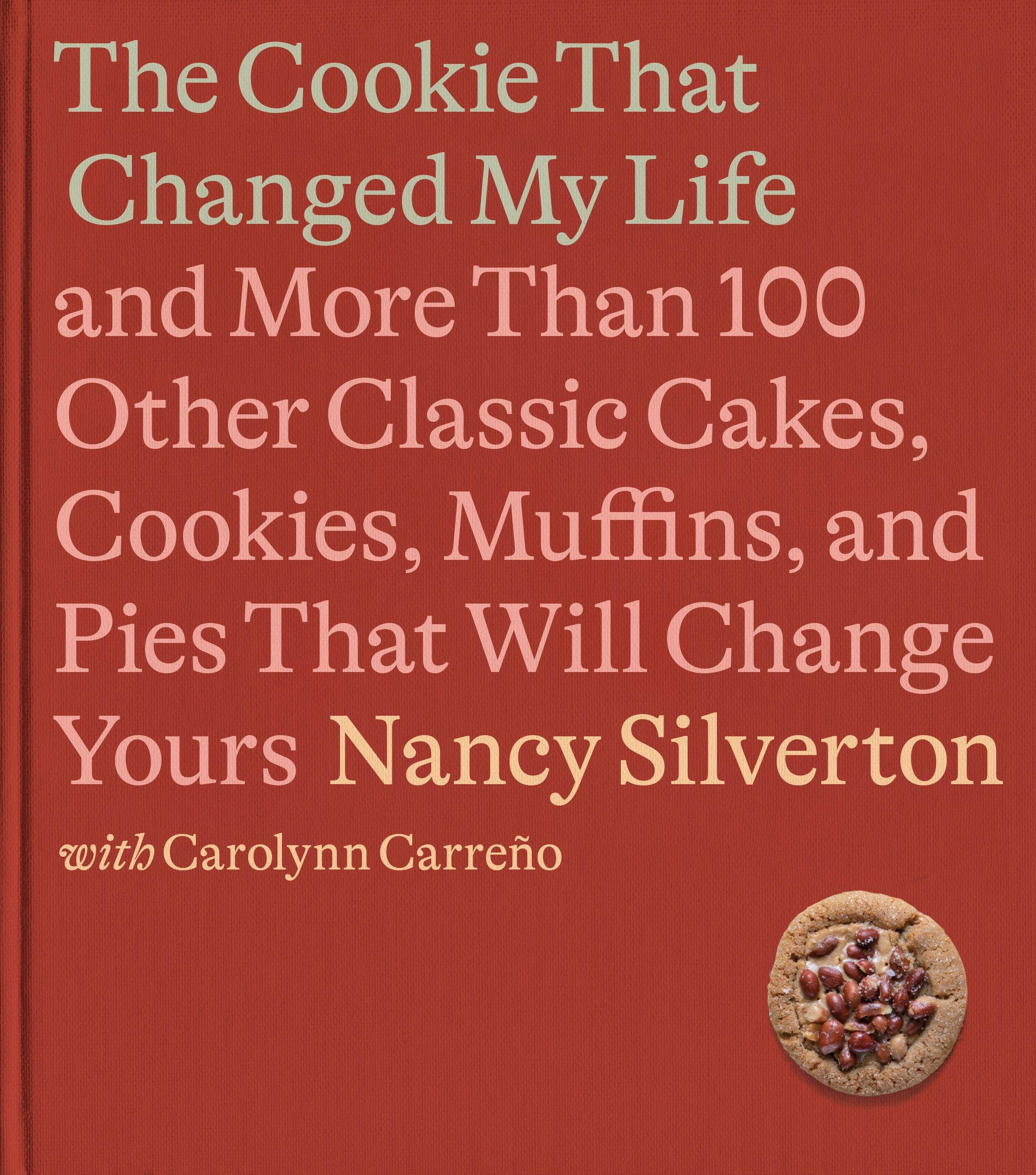 The cover of &quot;The Cookie That Changed My Life&quot; by Nancy Silverton. (Courtesy of Penguin Random House) 