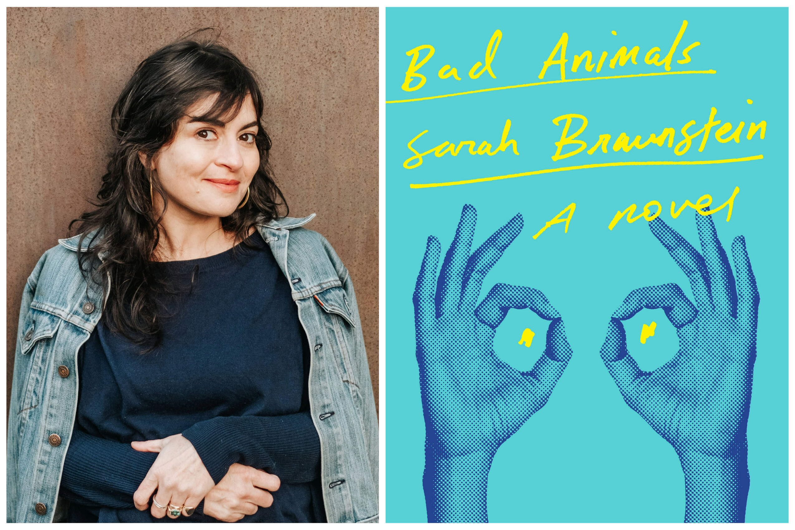Author Sarah Braunstein's novel "Bad Animals" is out now. (Author photo courtesy Lauryn Hottinger; book cover courtesy W. W. Norton & Company)