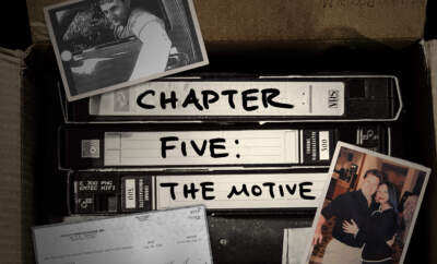 Chapter 5: The Motive