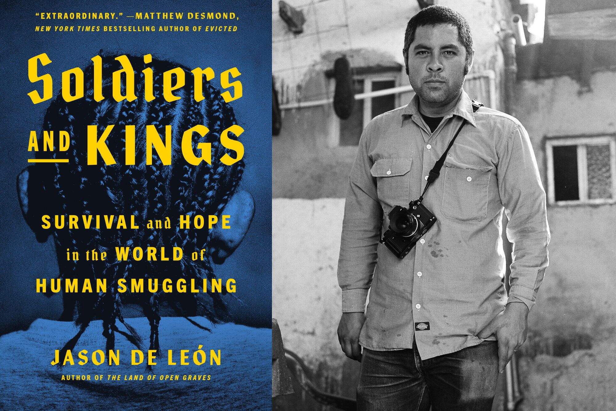 The cover of "Soldiers and Kings" by Jason De León. (Courtesy of Penguin Random House and Michael Wells)