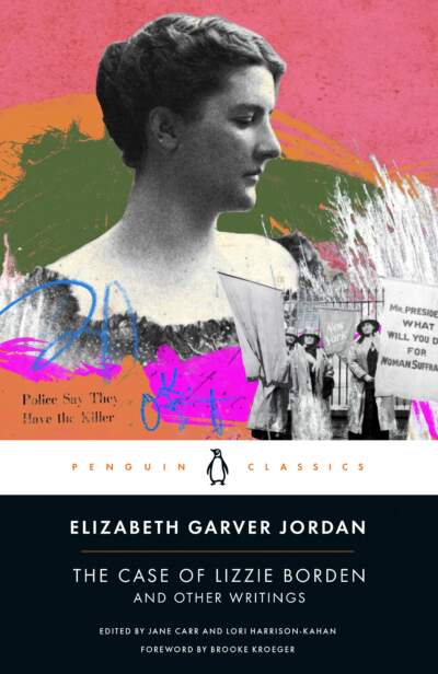 The cover art for &quot;The Case of Lizzie Borden and Other Writings.&quot; (Courtesy Penguin Classics)