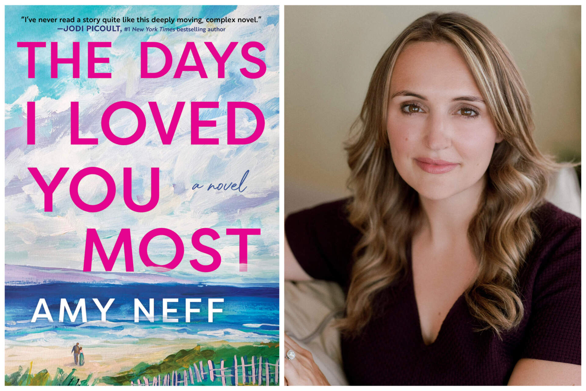 Amy Neff’s debut novel “The Days I Loved You Most” is out now. (Author photo courtesy Sylvie Rosokoff; book cover courtesy HarperCollins)