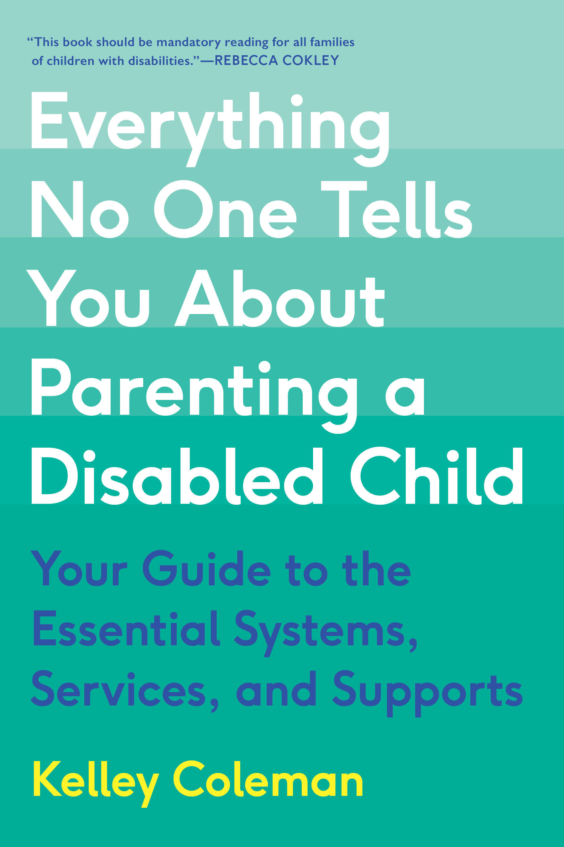 The cover of "Everything no one tells you about raising a disabled child." (Courtesy)