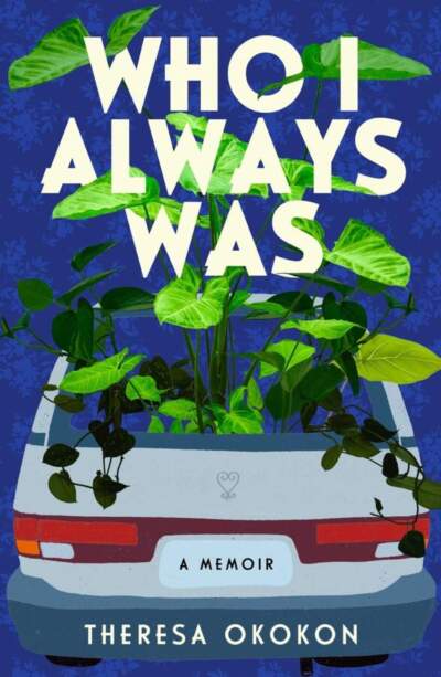 The jacket cover of "Who I Always Was," a memoir in essays. (Courtesy Atria Books at Simon &amp; Schuster)