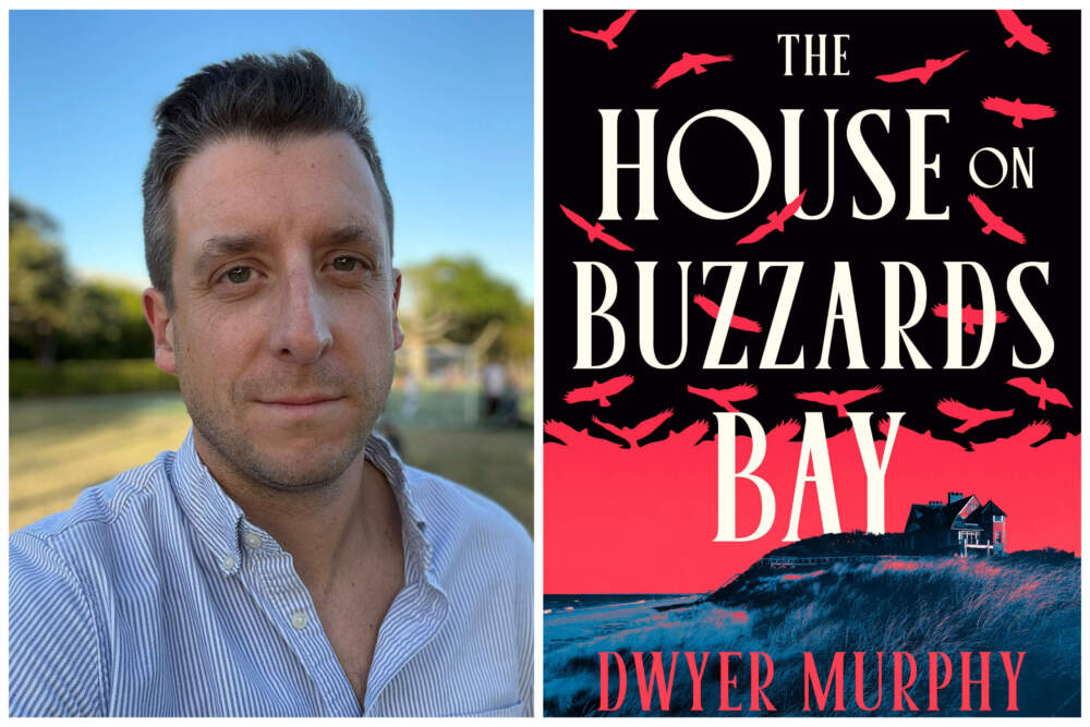 Dwyer Murphy's new book "The House on Buzzards Bay" is out now. (Book cover courtesy Viking; author photo courtesy Dwyer Murphy)
