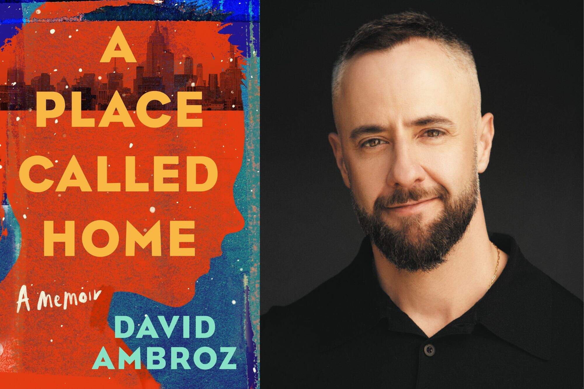 The cover of "A Place Called Home" and author David Ambroz. (Courtesy of Legacy Lit and Austin Hargrave)