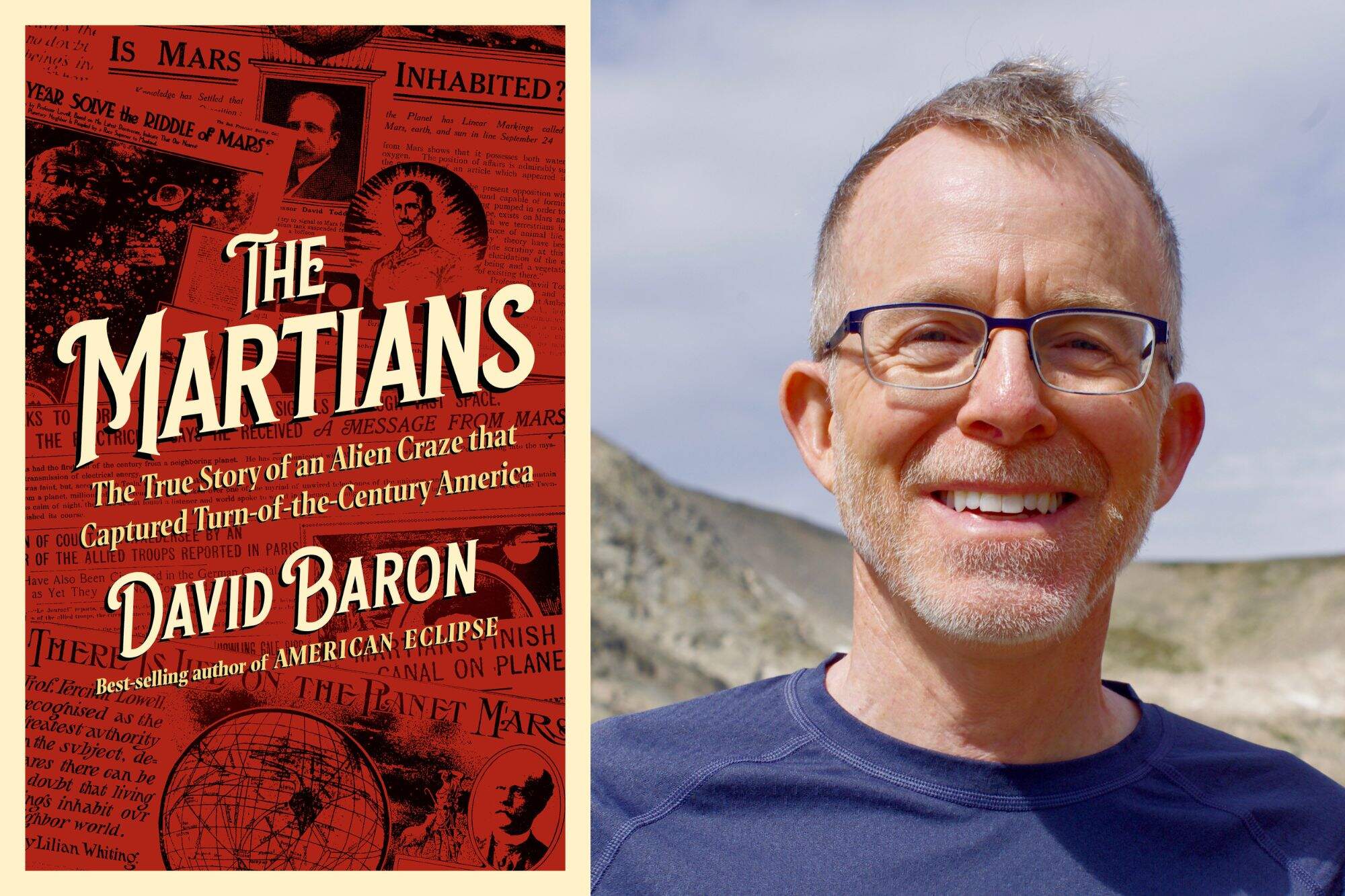 The cover of "The Martians" and author David Baron. (Courtesy of Liveright and Dana C. Meyer)