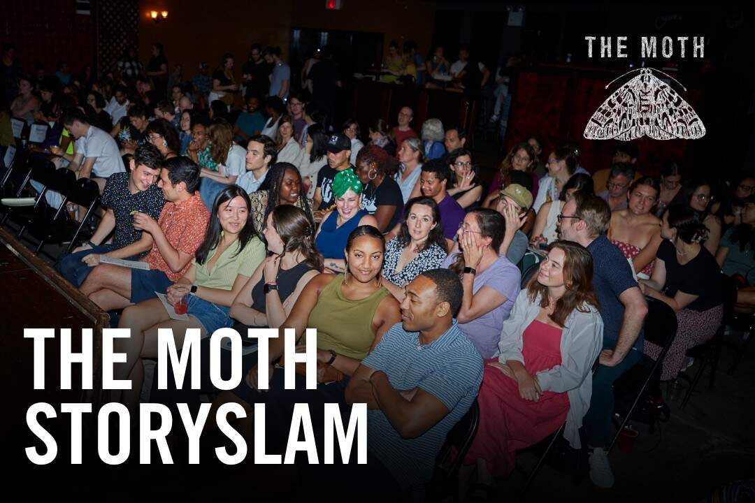 The Moth StorySLAM: DREAM ON