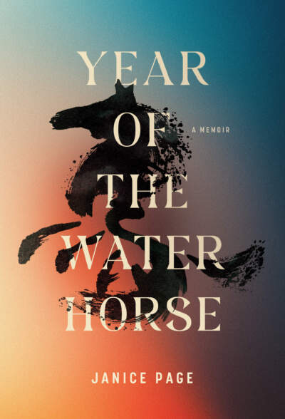 "The Year of the Water Horse" by Janice Page. (Courtesy Pegasus Books)