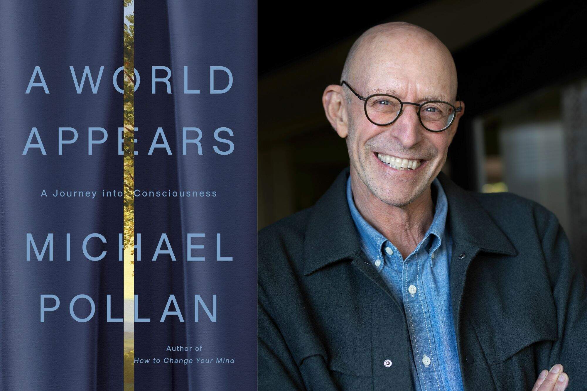 The cover of "A World Appears" and author Michael Pollan. (Courtesy of Penguin Press and Christopher Michel)