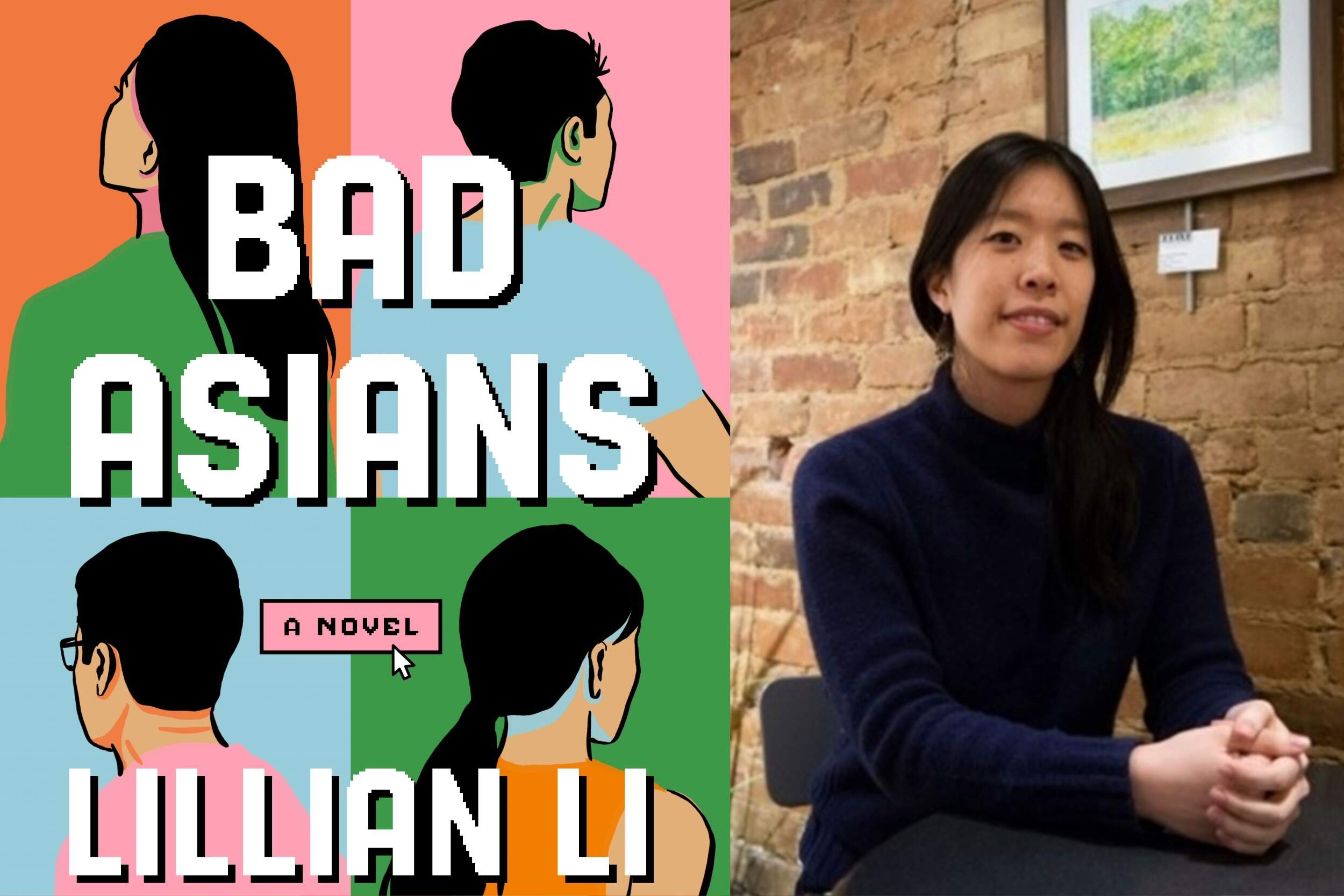 The cover of "Bad Asians" beside author Lillian Li. (Courtesy of Alice Liu)