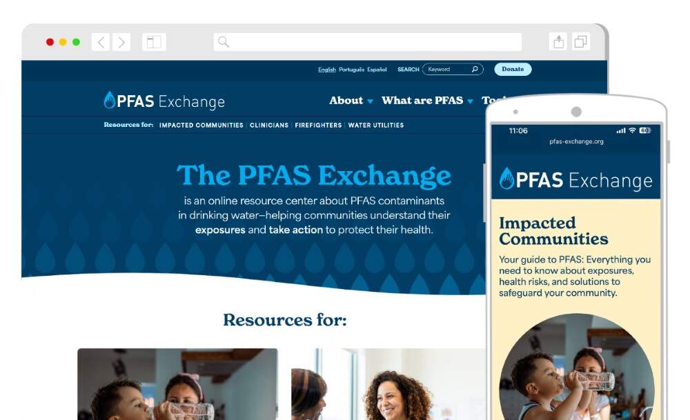 The PFAS Exchange is a free online resource center designed to help people understand their PFAS exposures and take action to protect their health. Visit: pfas-exchange.org