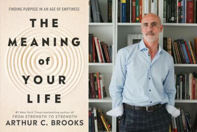 Happiness expert Arthur Brooks wants to help you find 'The Meaning of Your Life'