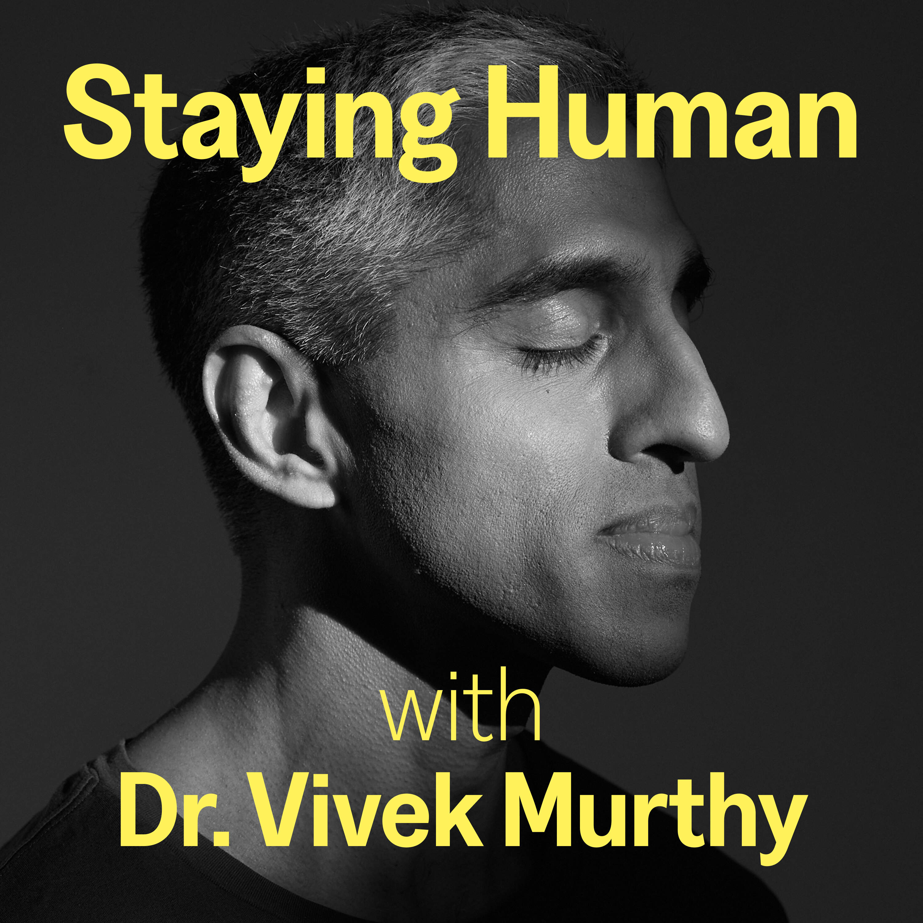 Dr. Vivek Murthy's podcast, Staying Human, will address the need for greater human connection among Americans to promote better physical and mental health. (Courtesy The Together Project)