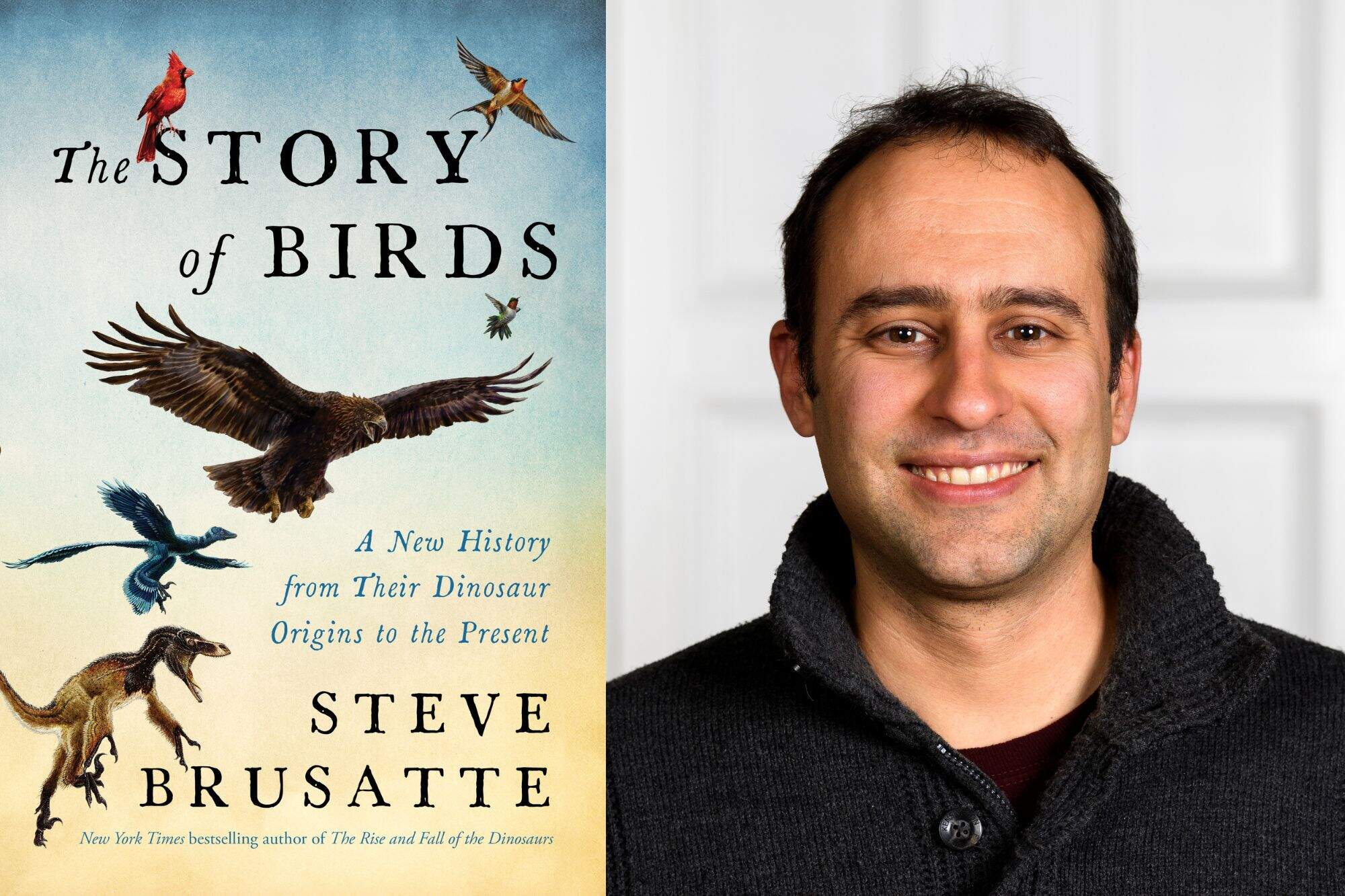 The cover of "The Story of Birds" and author Steve Brusatte. (Courtesy of Mariner Books and Royal Society of Edinburgh)
