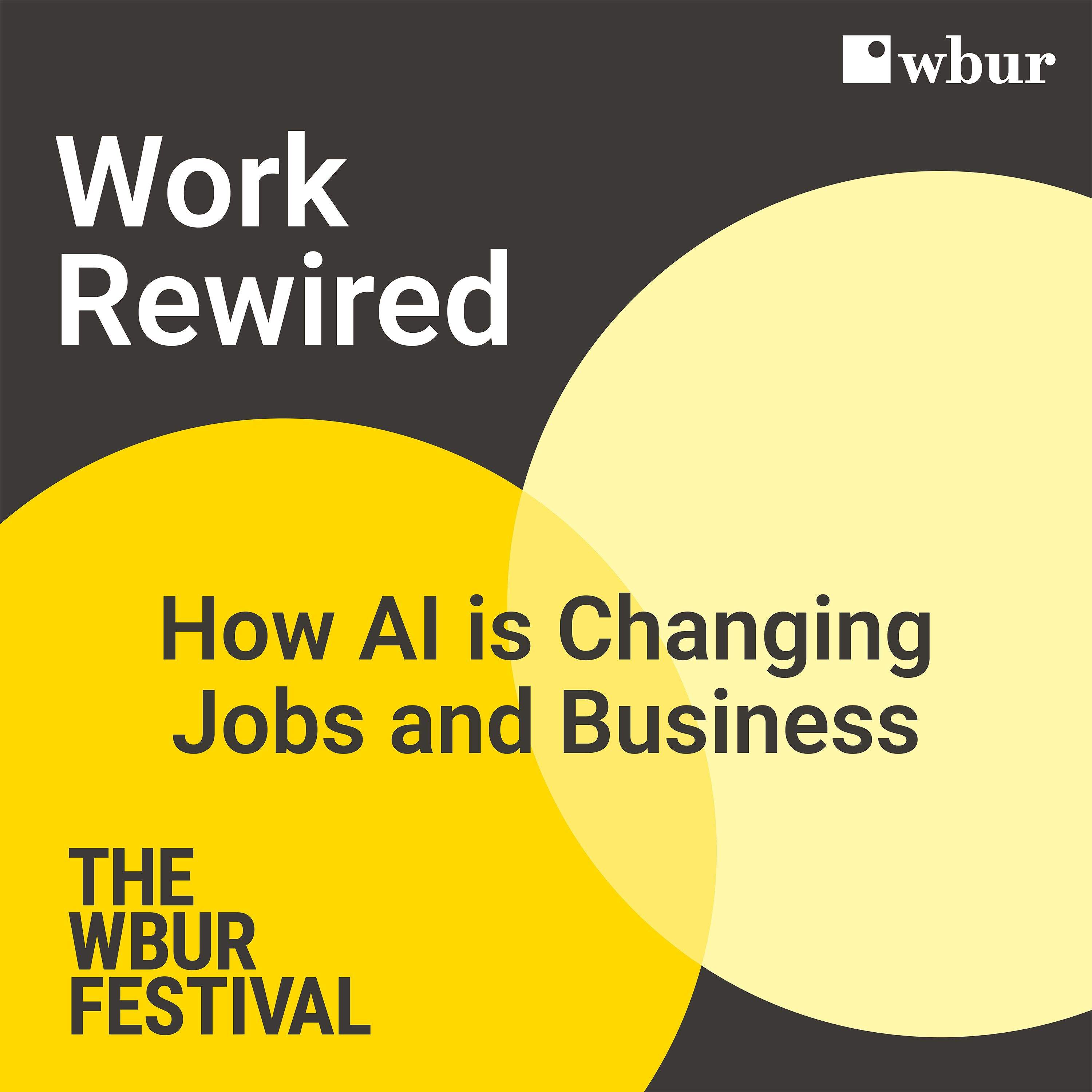 Work Rewired: How AI is Changing Jobs and Business episode artwork